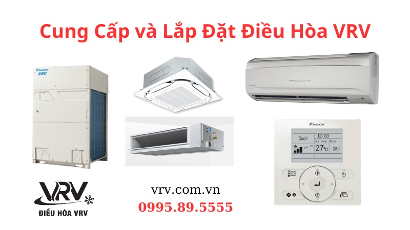 Cung Cấp và Lắp Đặt Điều Hòa VRV Daikin